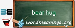 WordMeaning blackboard for bear hug